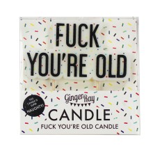 1 Candles - Fuck you`re old