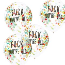 5 Fuck You`re Old Rainbow Confetti Filled Balloons